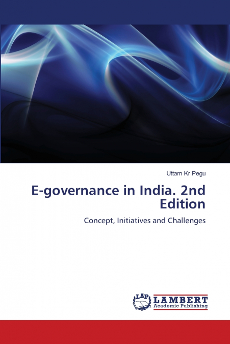 E-GOVERNANCE IN INDIA. 2ND EDITION
