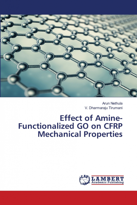 EFFECT OF AMINE-FUNCTIONALIZED GO ON CFRP MECHANICAL PROPERT