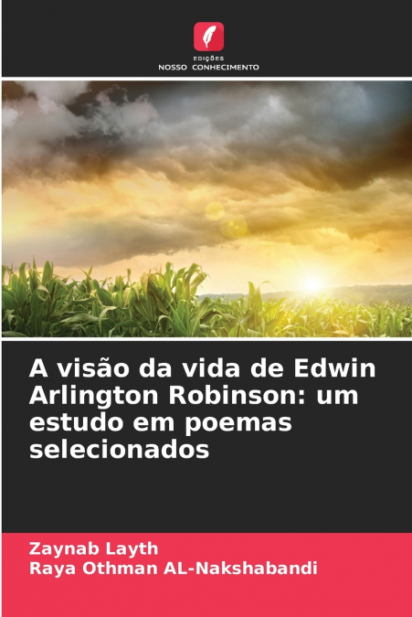 A VISAO DA VIDA DE EDWIN ARLINGTON ROBINSON