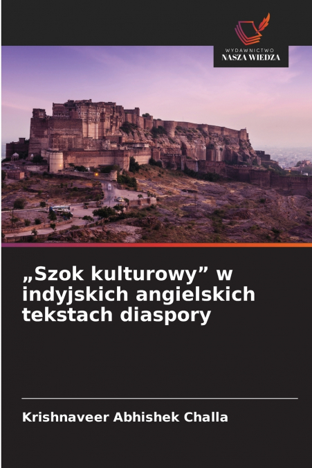 ?SZOK KULTUROWY' W INDYJSKICH ANGIELSKICH TEKSTACH DIASPORY