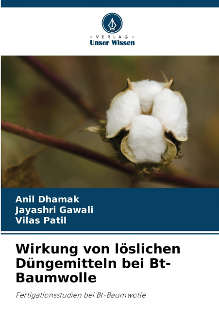 WIRKUNG VON LOSLICHEN DUNGEMITTELN BEI BT-BAUMWOLLE