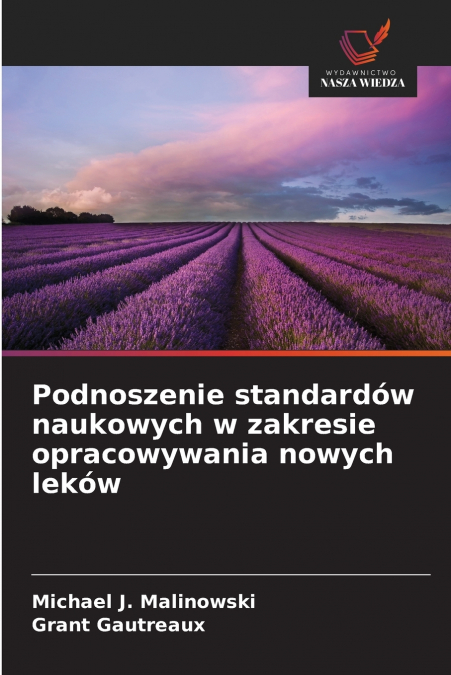 PODNOSZENIE STANDARDOW NAUKOWYCH W ZAKRESIE OPRACOWYWANIA NO