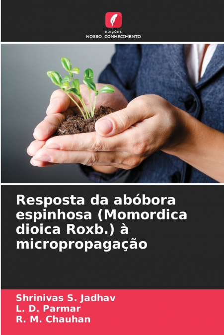 RESPOSTA DA ABOBORA ESPINHOSA (MOMORDICA DIOICA ROXB.) A MIC
