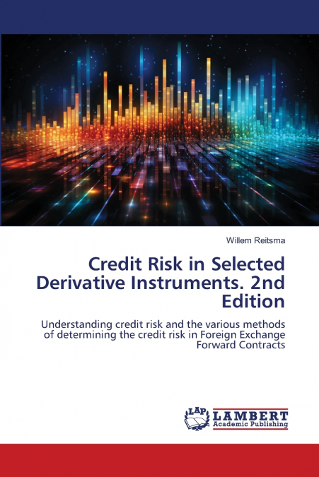 CREDIT RISK IN SELECTED DERIVATIVE INSTRUMENTS. 2ND EDITION