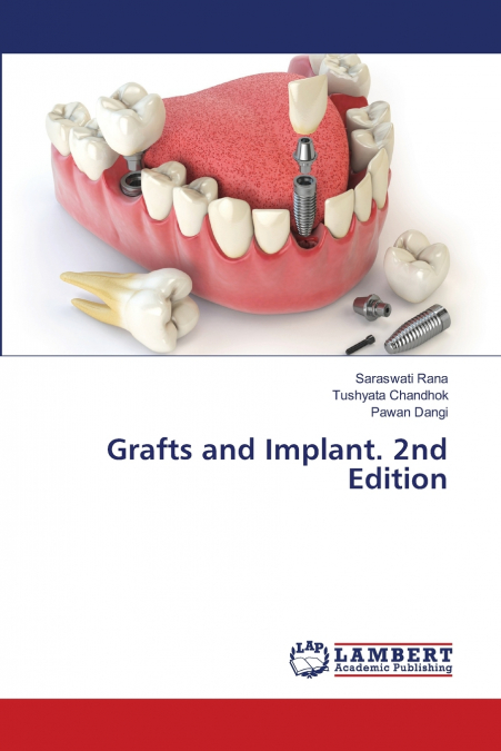 GRAFTS AND IMPLANT. 2ND EDITION