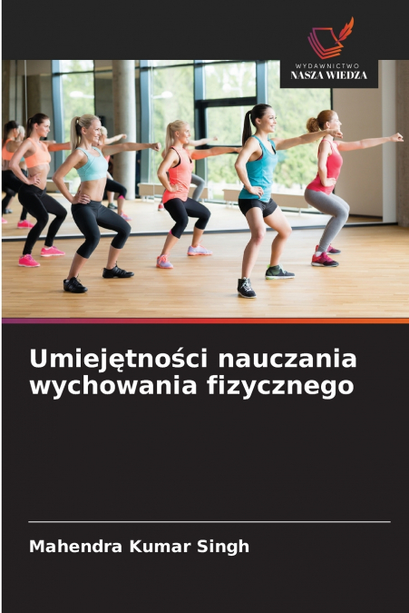 UMIEJ?TNO?CI NAUCZANIA WYCHOWANIA FIZYCZNEGO