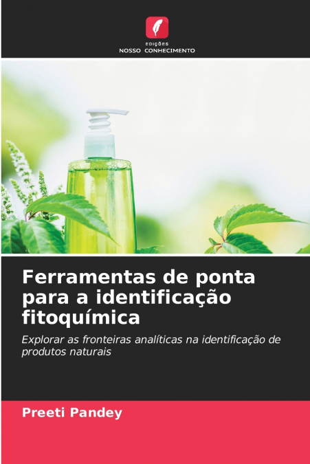 FERRAMENTAS DE PONTA PARA A IDENTIFICA�AO FITOQUIMICA