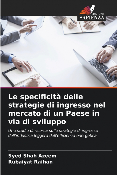 LE SPECIFICITA DELLE STRATEGIE DI INGRESSO NEL MERCATO DI UN