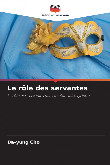 LE ROLE DES SERVANTES