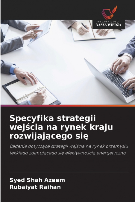SPECYFIKA STRATEGII WEJ?CIA NA RYNEK KRAJU ROZWIJAJ?CEGO SI?