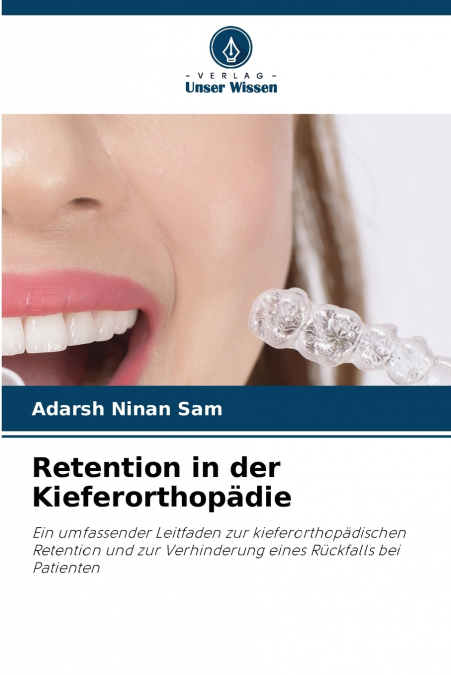 RETENTION IN DER KIEFERORTHOPADIE