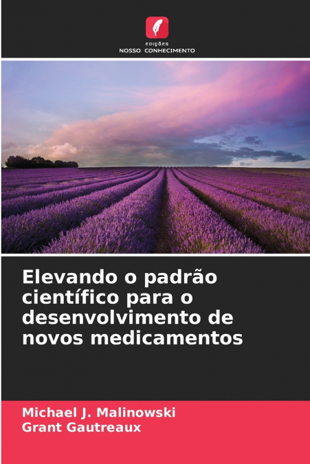 ELEVANDO O PADRAO CIENTIFICO PARA O DESENVOLVIMENTO DE NOVOS