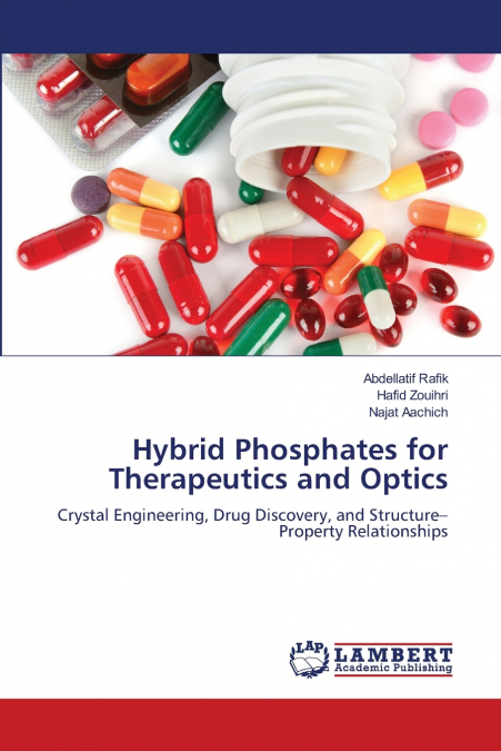 HYBRID PHOSPHATES FOR THERAPEUTICS AND OPTICS