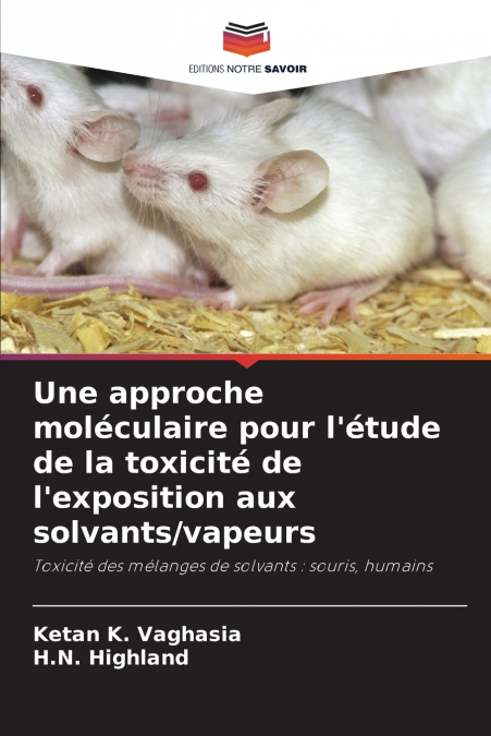 UNE APPROCHE MOLECULAIRE POUR L?ETUDE DE LA TOXICITE DE L?EX