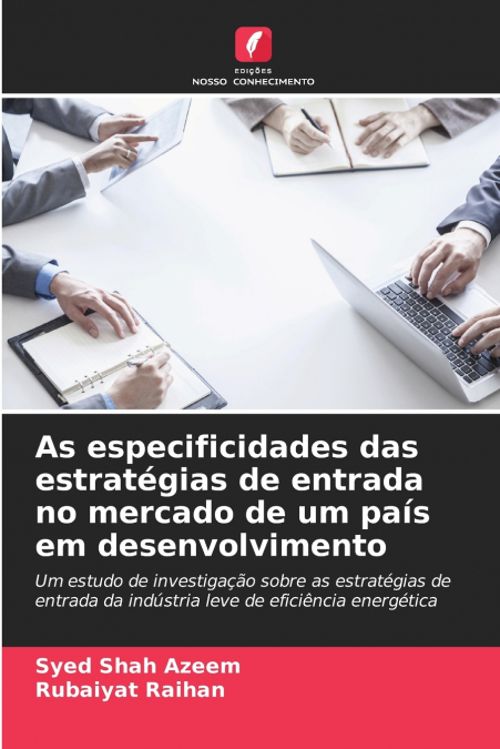 AS ESPECIFICIDADES DAS ESTRATEGIAS DE ENTRADA NO MERCADO DE