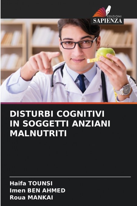 DISTURBI COGNITIVI IN SOGGETTI ANZIANI MALNUTRITI