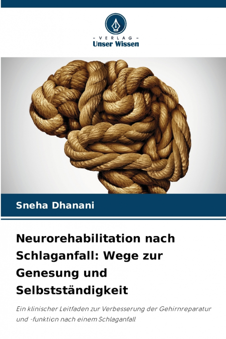 NEUROREHABILITATION NACH SCHLAGANFALL