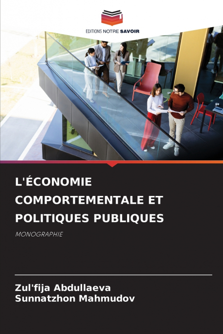 L?ECONOMIE COMPORTEMENTALE ET POLITIQUES PUBLIQUES