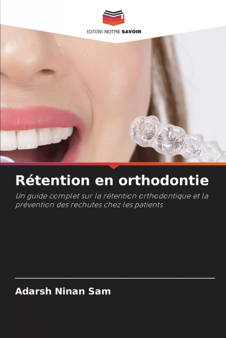 RETENTION EN ORTHODONTIE