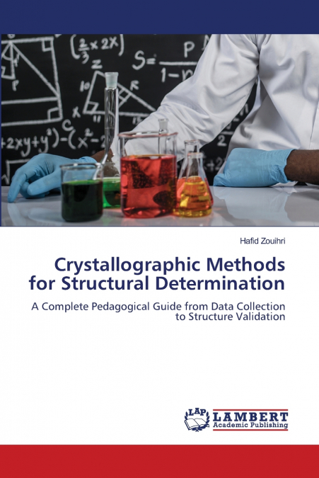 CRYSTALLOGRAPHIC METHODS FOR STRUCTURAL DETERMINATION
