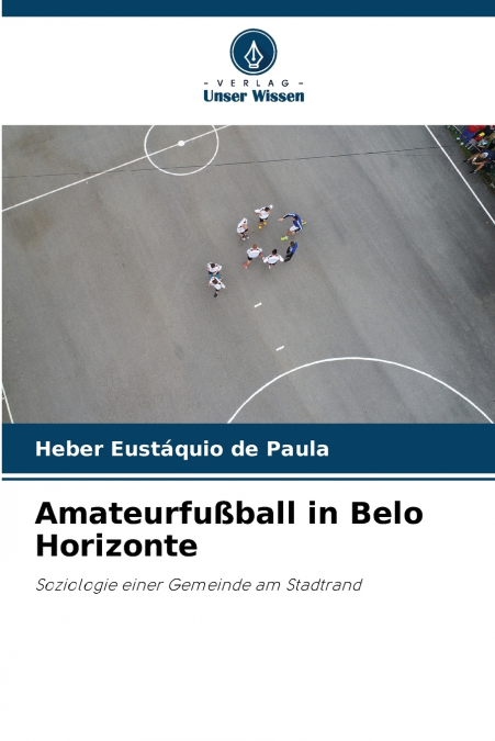 AMATEURFU�BALL IN BELO HORIZONTE