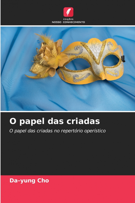 O PAPEL DAS CRIADAS