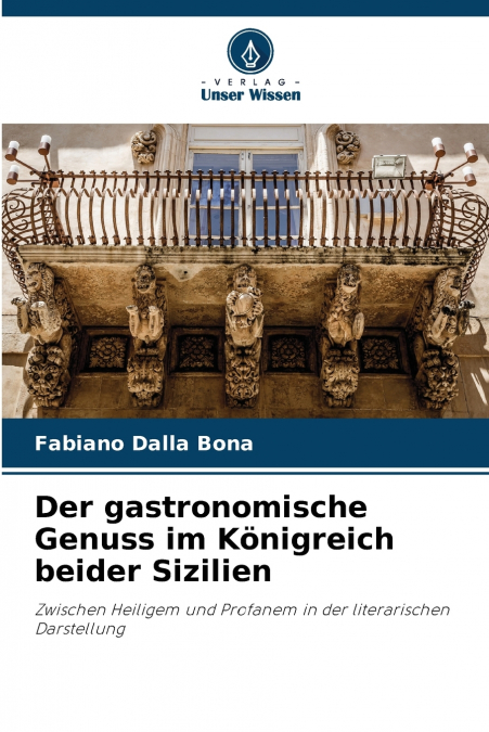 DER GASTRONOMISCHE GENUSS IM KONIGREICH BEIDER SIZILIEN