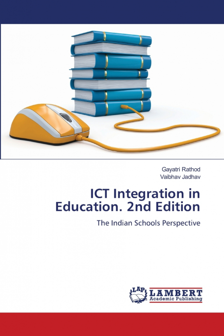 ICT INTEGRATION IN EDUCATION. 2ND EDITION