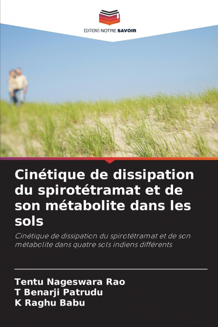 CINETIQUE DE DISSIPATION DU SPIROTETRAMAT ET DE SON METABOLI