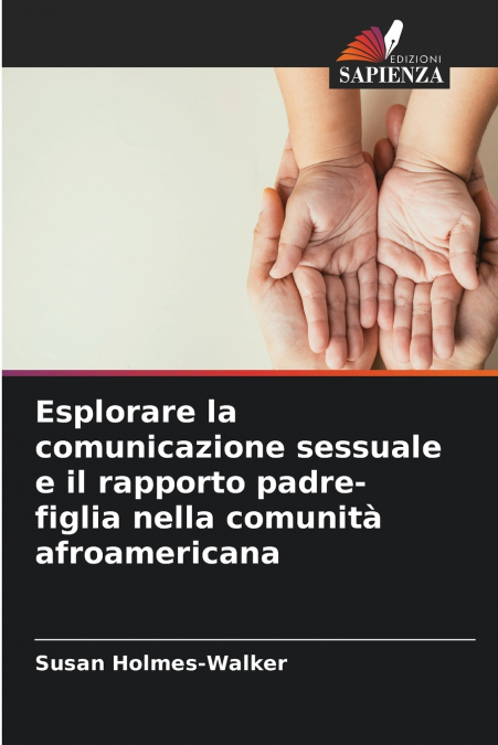 ESPLORARE LA COMUNICAZIONE SESSUALE E IL RAPPORTO PADRE-FIGL