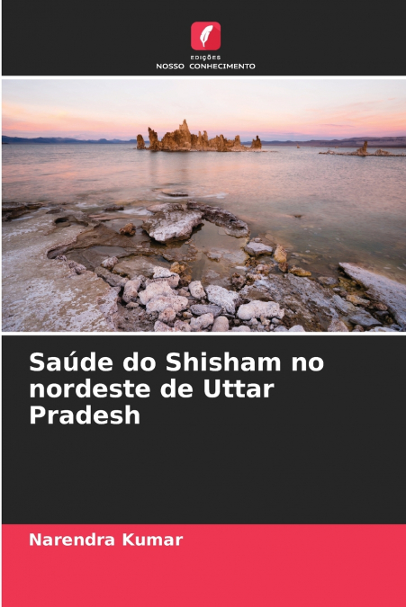 SAUDE DO SHISHAM NO NORDESTE DE UTTAR PRADESH