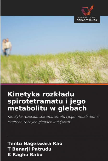 KINETYKA ROZK?ADU SPIROTETRAMATU I JEGO METABOLITU W GLEBACH