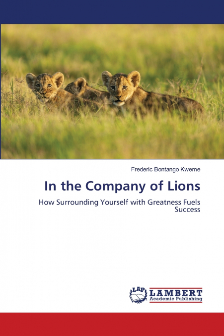 IN THE COMPANY OF LIONS