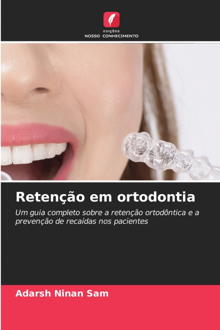 RETEN�AO EM ORTODONTIA