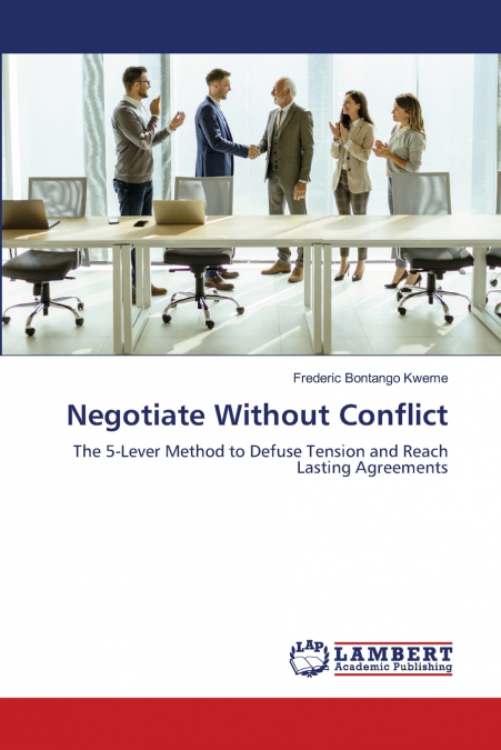NEGOTIATE WITHOUT CONFLICT