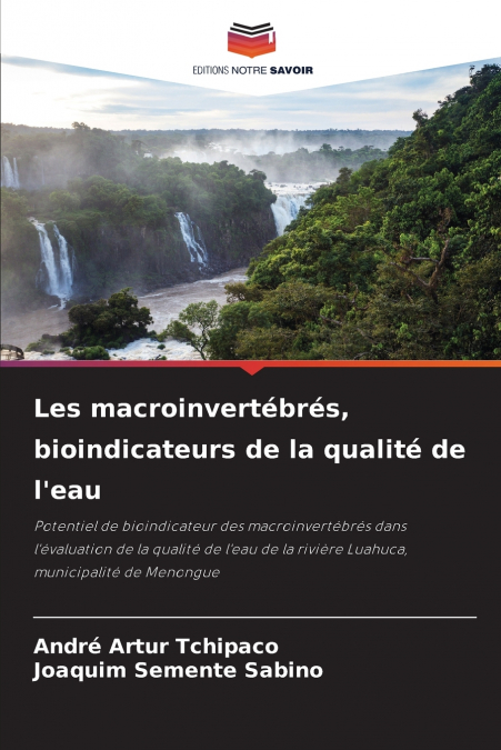 LES MACROINVERTEBRES, BIOINDICATEURS DE LA QUALITE DE L?EAU