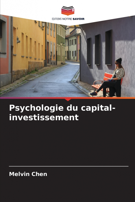 PSYCHOLOGIE DU CAPITAL-INVESTISSEMENT
