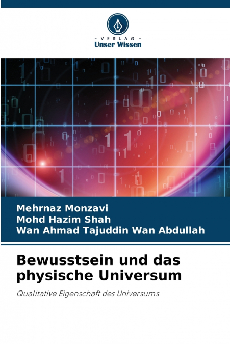 BEWUSSTSEIN UND DAS PHYSISCHE UNIVERSUM