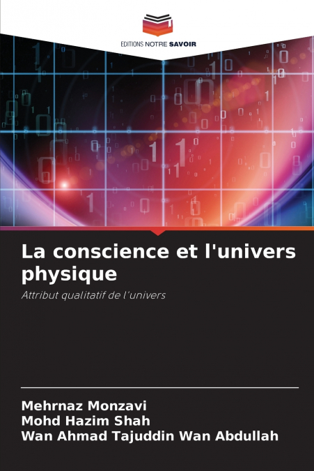 LA CONSCIENCE ET L?UNIVERS PHYSIQUE
