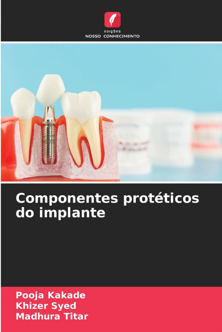 COMPONENTES PROTETICOS DO IMPLANTE