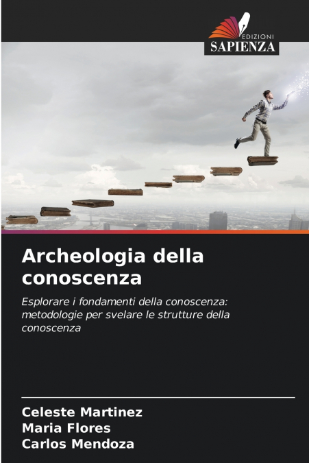 ARCHEOLOGIA DELLA CONOSCENZA