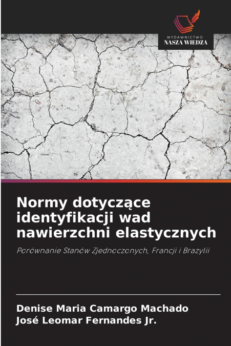NORMY DOTYCZ?CE IDENTYFIKACJI WAD NAWIERZCHNI ELASTYCZNYCH
