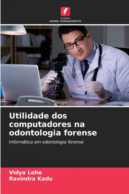 UTILIDADE DOS COMPUTADORES NA ODONTOLOGIA FORENSE