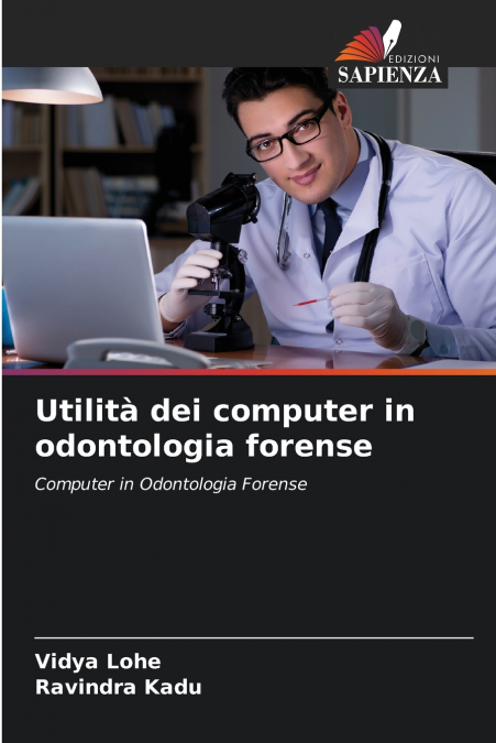 UTILITA DEI COMPUTER IN ODONTOLOGIA FORENSE