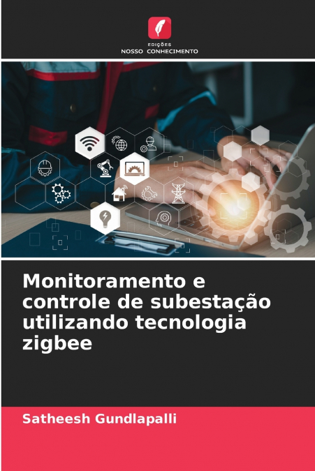 MONITORAMENTO E CONTROLE DE SUBESTA�AO UTILIZANDO TECNOLOGIA