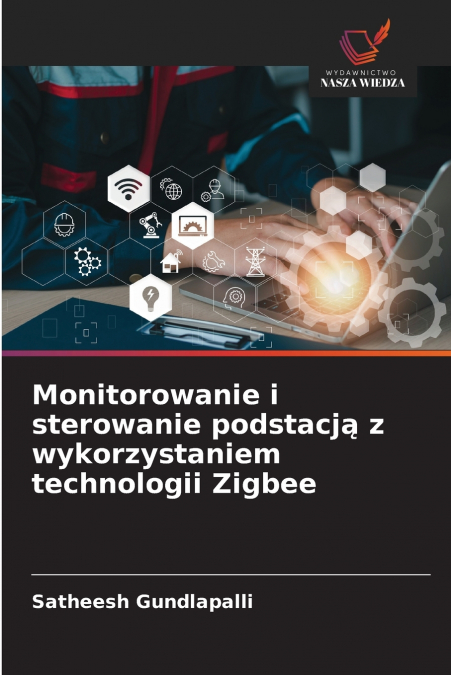 MONITOROWANIE I STEROWANIE PODSTACJ? Z WYKORZYSTANIEM TECHNO