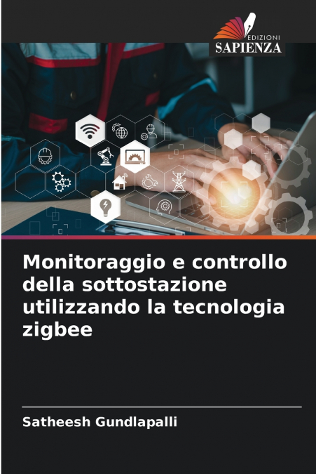 MONITORAGGIO E CONTROLLO DELLA SOTTOSTAZIONE UTILIZZANDO LA