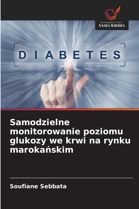 SAMODZIELNE MONITOROWANIE POZIOMU GLUKOZY WE KRWI NA RYNKU M