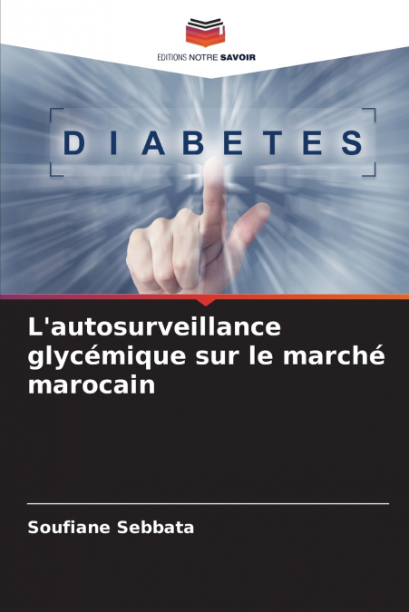 L?AUTOSURVEILLANCE GLYCEMIQUE SUR LE MARCHE MAROCAIN
