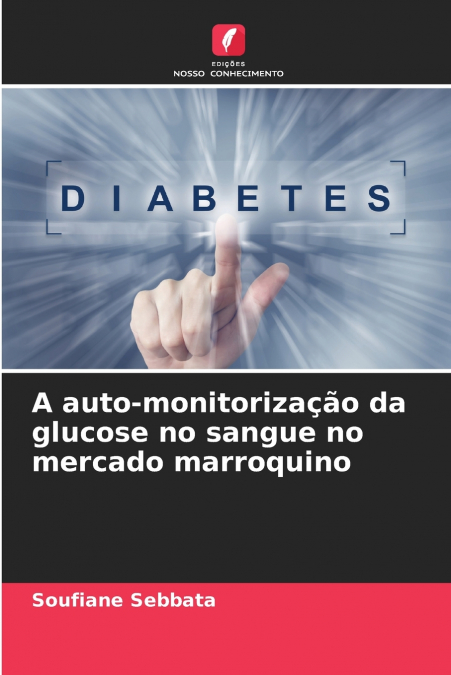 A AUTO-MONITORIZA�AO DA GLUCOSE NO SANGUE NO MERCADO MARROQU